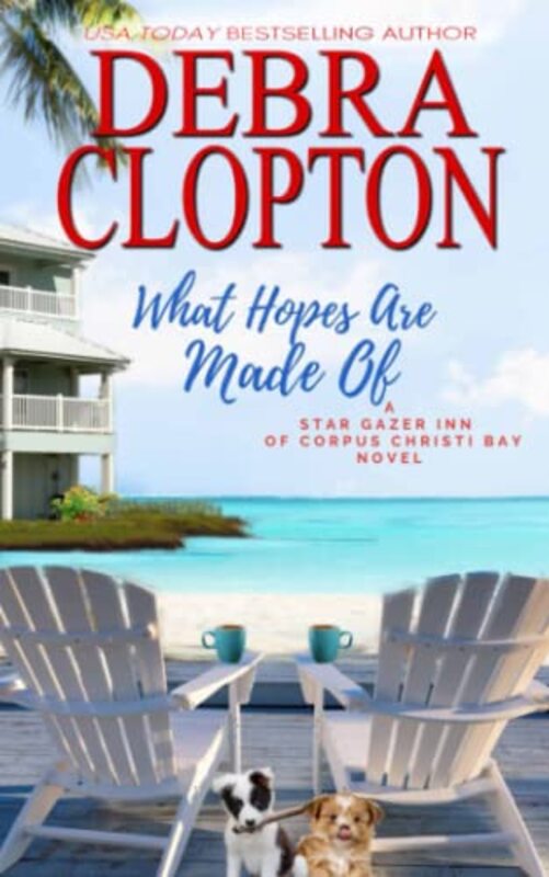 Book cover for "What Hopes are Made of" by Debra Clopton