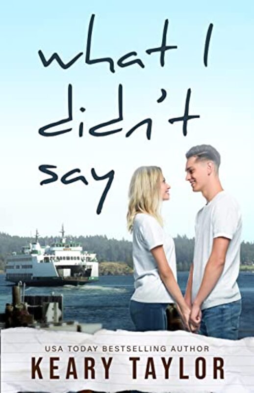 Book cover for "What I Didn't Say" by Keary Taylor