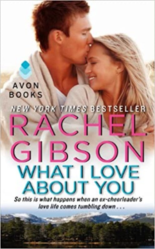 Book cover for "What I Love About You" by Rachel Gibson