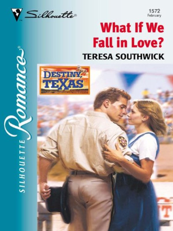 Book cover for "What If We Fall in Love?" by Teresa Southwick