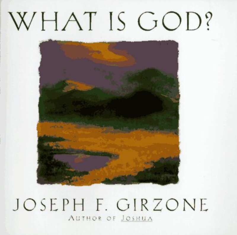 Book cover for "What Is God?" by Joseph F Girzone
