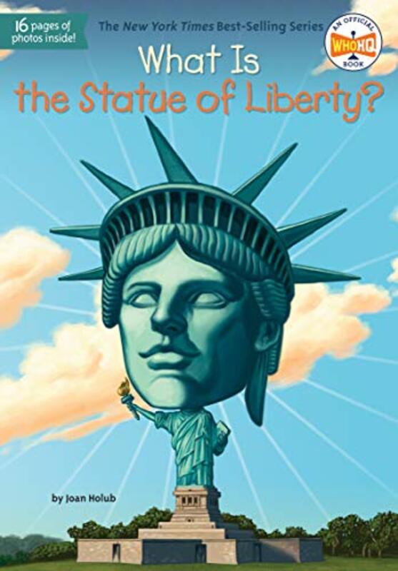 Book cover for "What Is the Statue of Liberty?" by Joan Holub