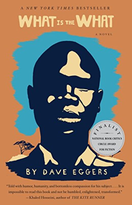 Book cover for "What Is the What" by Dave Eggers