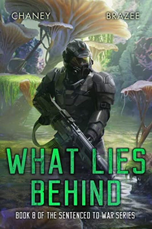 Book cover for "What Lies Behind" by Jonathan P Brazee