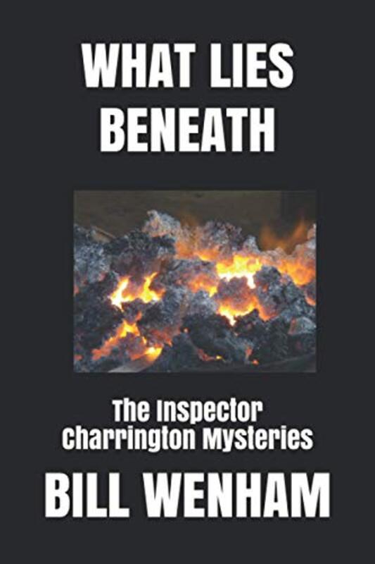 Book cover for "What Lies Beneath" by Bill Wenham