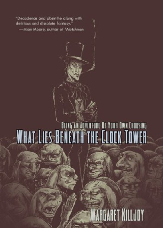 Book cover for "What Lies Beneath the Clock Tower" by Margaret Killjoy