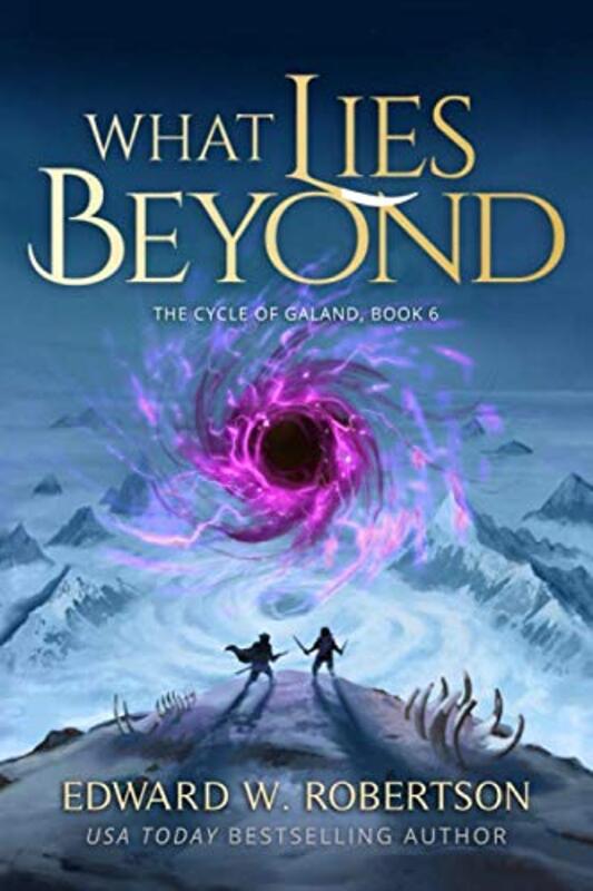 Book cover for "What Lies Beyond" by Edward W Robertson