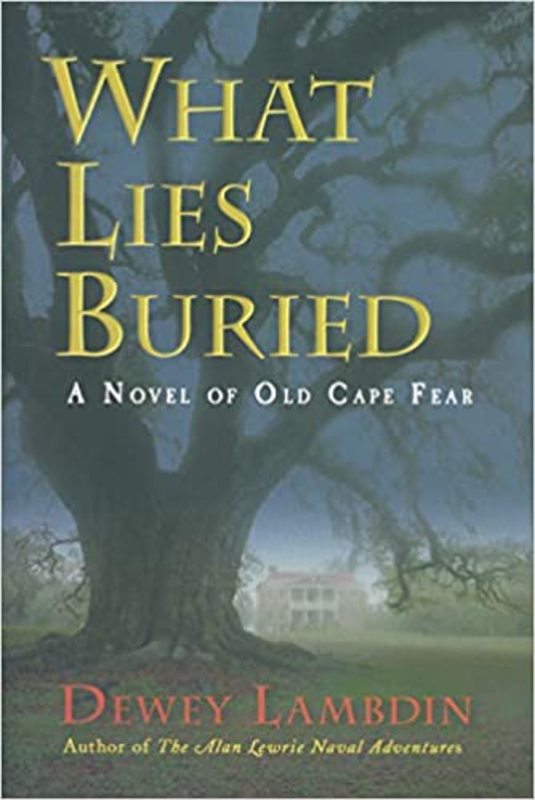Book cover for "What Lies Buried" by Dewey Lambdin