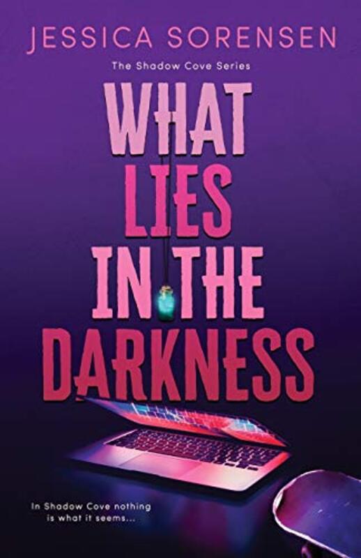 Book cover for "What Lies in the Darkness" by Jessica Sorensen
