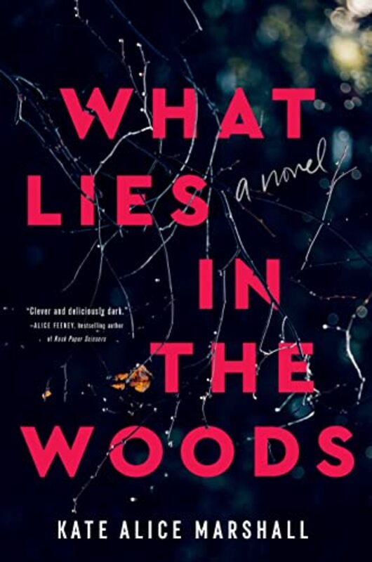 Book cover for "What Lies in the Woods" by Kate Marshall