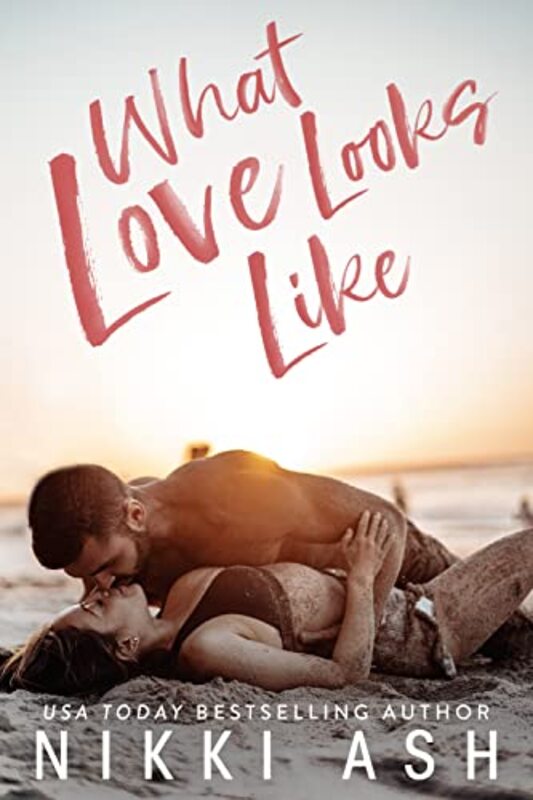 Book cover for "What Love Looks Like" by Nikki Ash