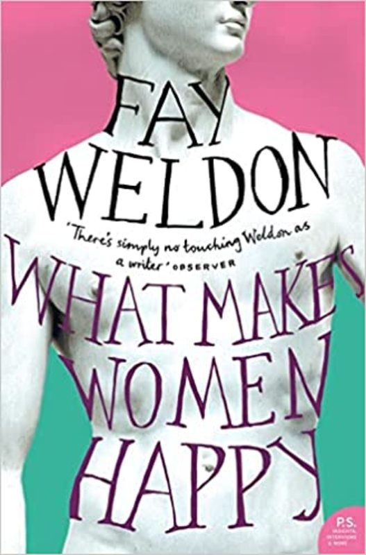 Book cover for "What Makes Women Happy" by Fay Weldon