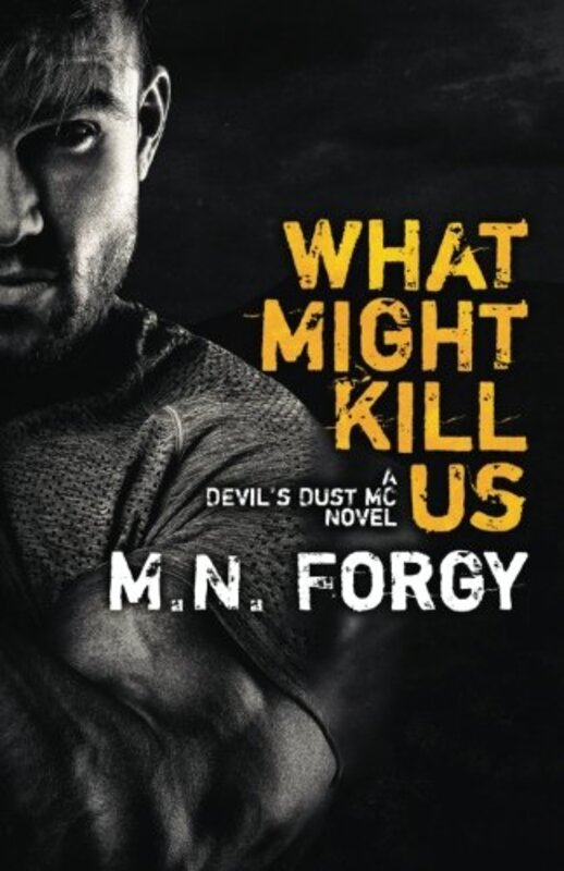 Book cover for "What Might Kill Us" by MN Forgy