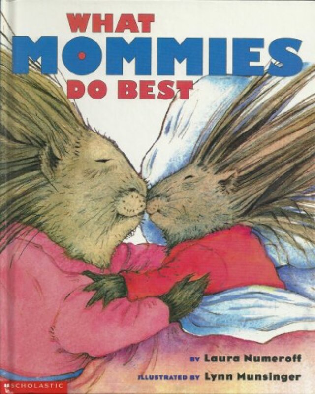Book cover for "What Mommies Do Best" by Laura Joffe Numeroff