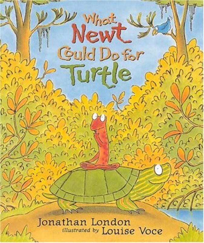Book cover for "What Newt Could Do for Turtle" by Jonathan London