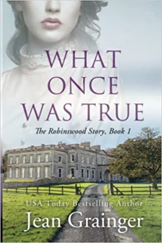 Book cover for "What Once Was True" by Jean Grainger