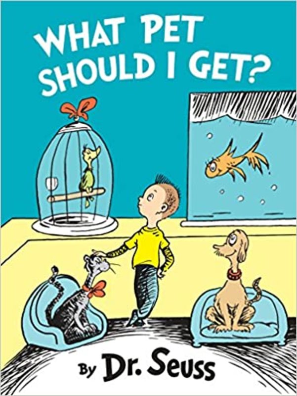Book cover for "What Pet Should I Get?" by Dr. Seuss