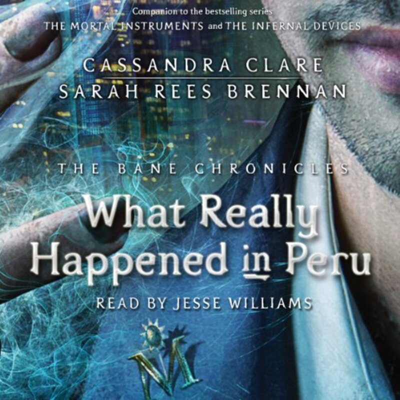 Book cover for "What Really Happened in Peru" by Cassandra Clare