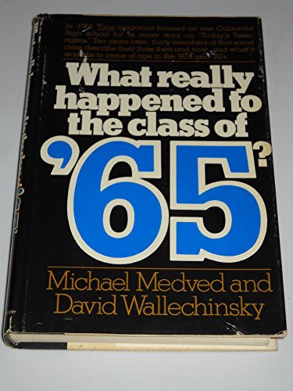 Book cover for "What Really Happened to the Class of '65" by Michael Medved