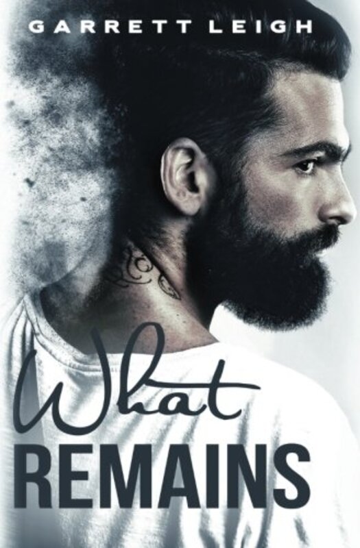 Book cover for "What Remains" by Garrett Leigh