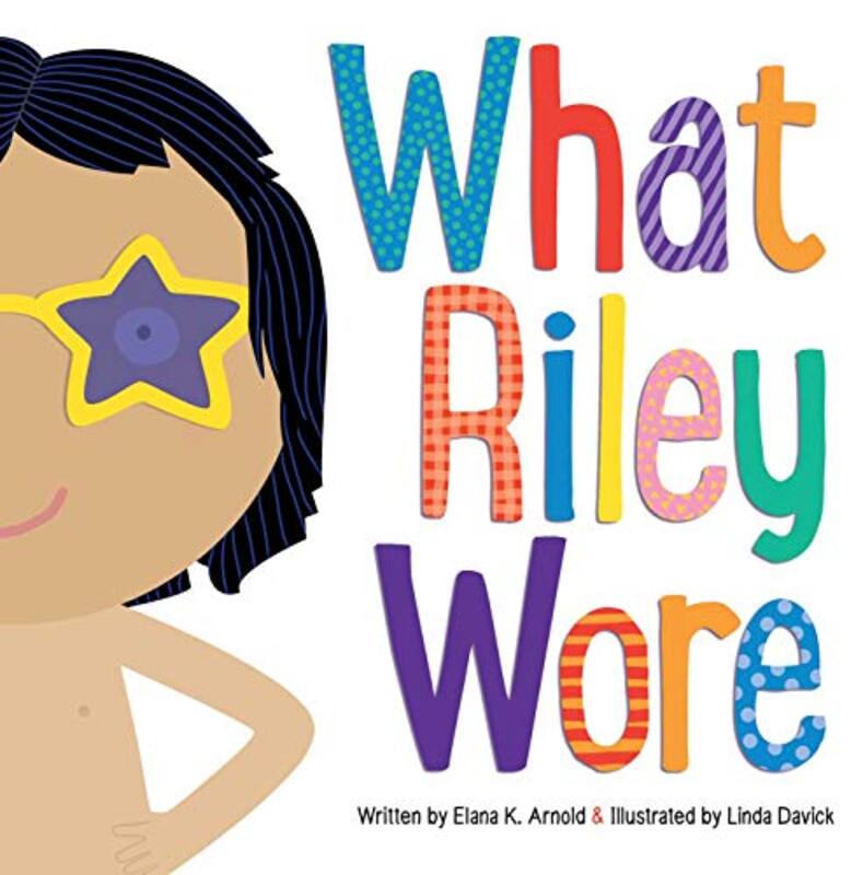 Book cover for "What Riley Wore" by Elana K Arnold