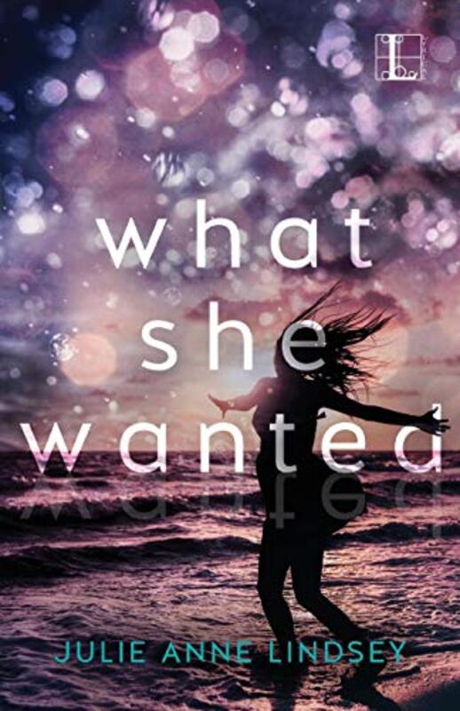 Book cover for "What She Wanted" by Julie Anne Lindsey