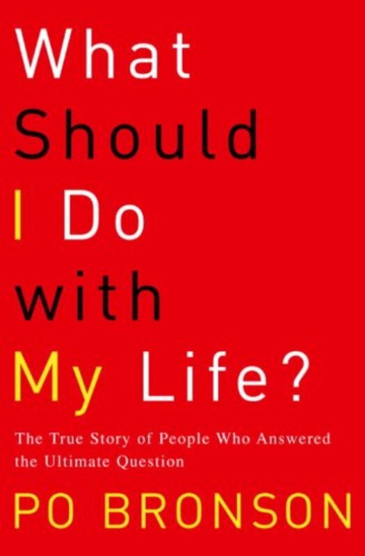 Book cover for "What Should I Do with My Life?" by Po Bronson