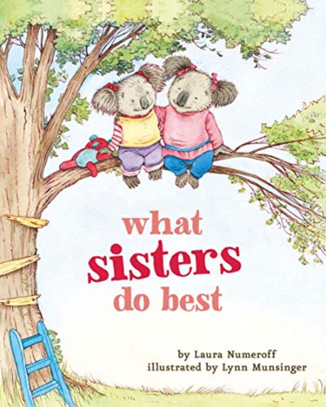 Book cover for "What Sisters Do Best:" by Laura Joffe Numeroff