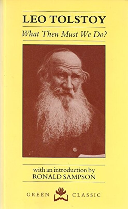 Book cover for "What Then Must We Do?" by Leo Tolstoy