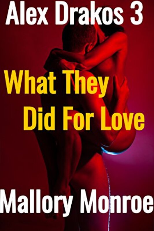 Book cover for "What They Did For Love" by Mallory Monroe