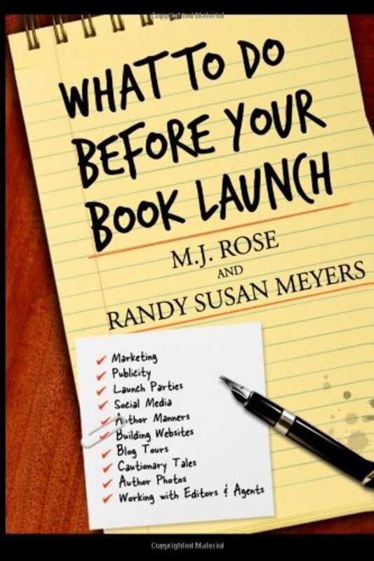 Book cover for "What To Do Before Your Book Launch" by MJ Rose