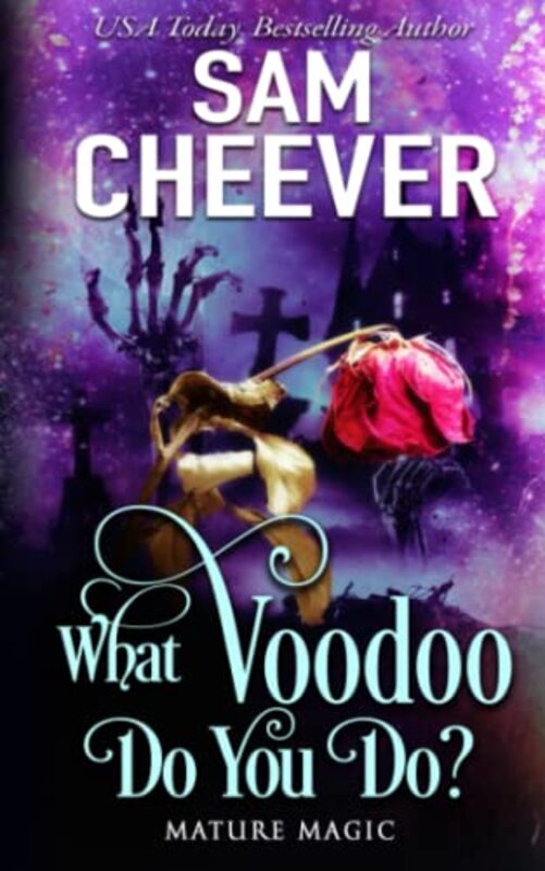 Book cover for "What Voodoo Do You Do?" by Sam Cheever