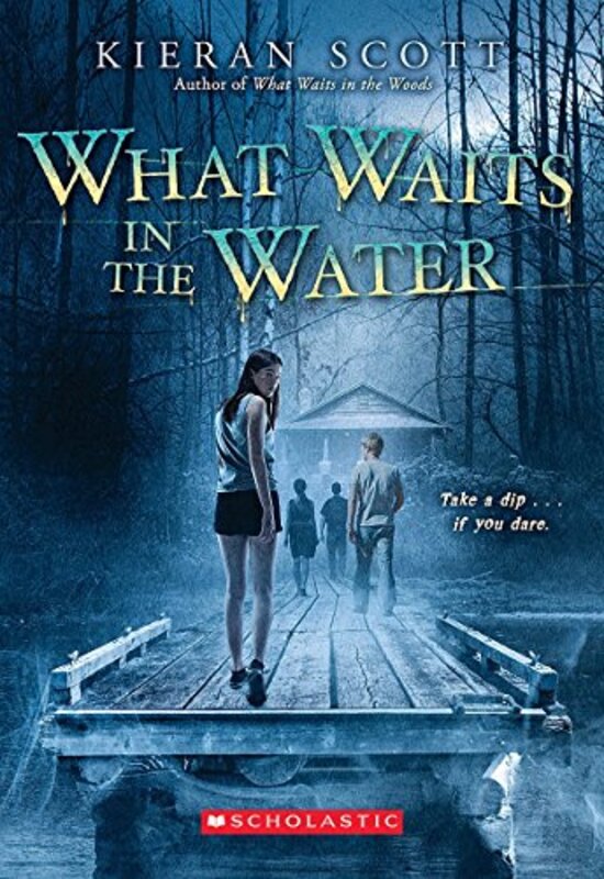 Book cover for "What Waits in the Water" by Kieran Scott