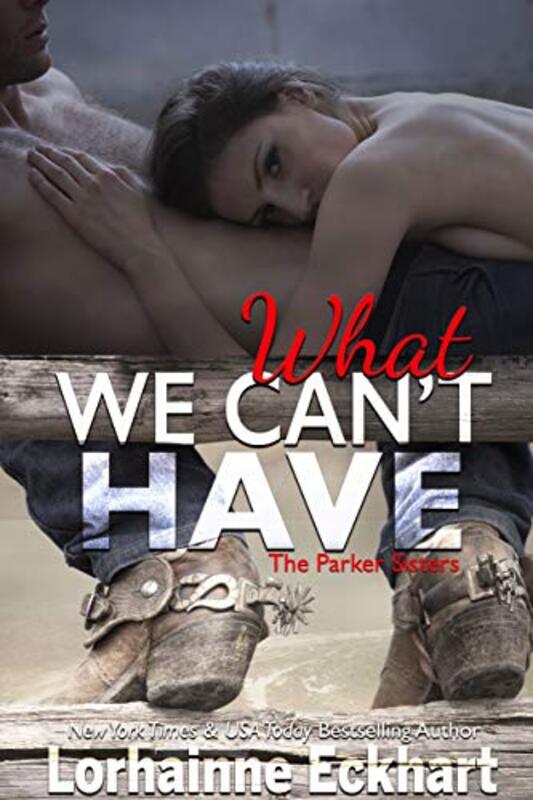 Book cover for "What We Can't Have" by Lorhainne Eckhart