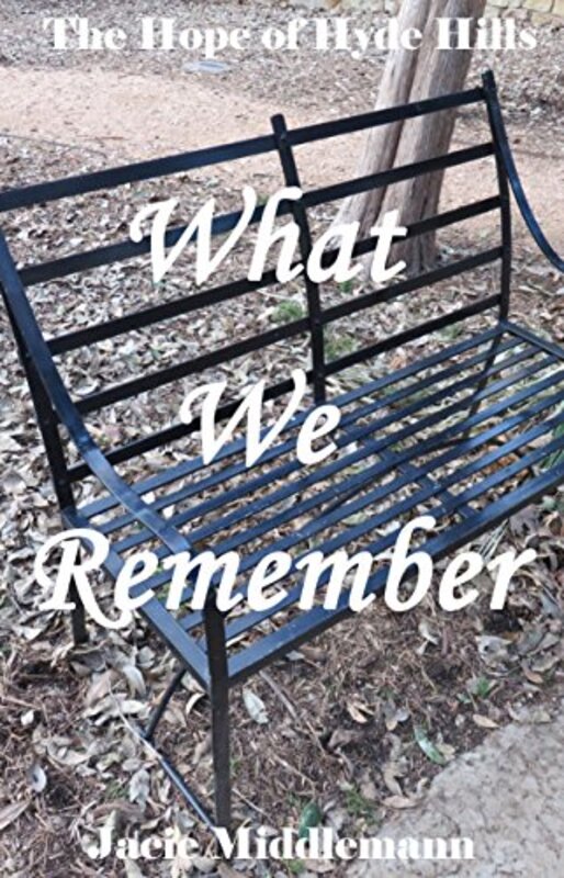 Book cover for "What We Remember" by Jacie Middlemann