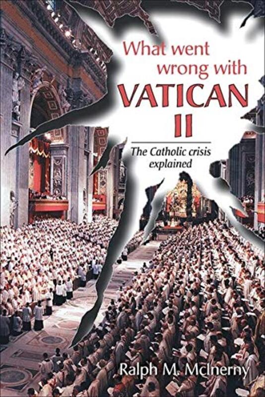 Book cover for "What Went Wrong with Vatican II" by Ralph McInerny