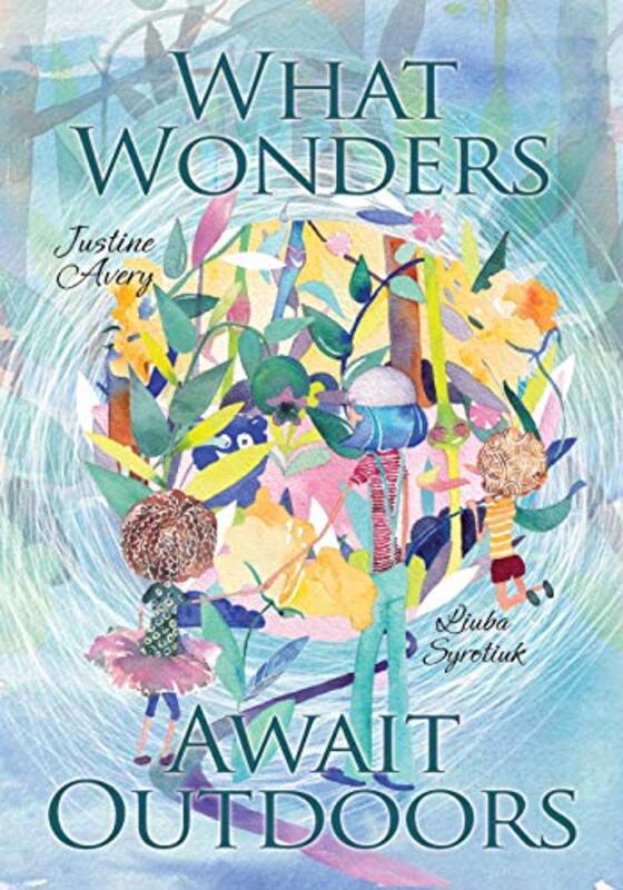 Book cover for "What Wonders Await Outdoors" by Justine Avery