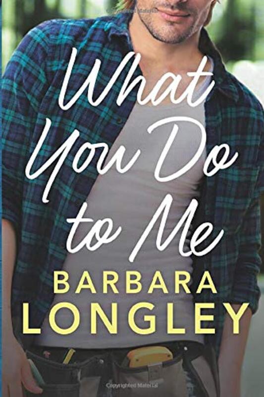 Book cover for "What You Do to Me" by Barbara Longley