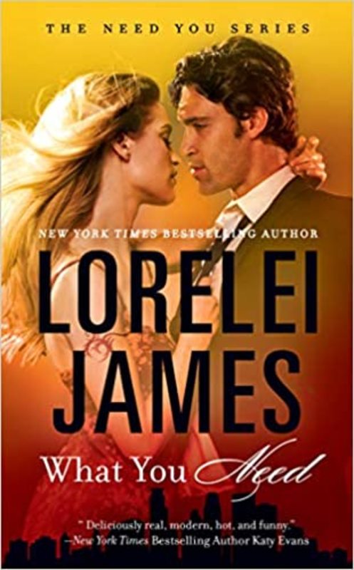 Book cover for "What You Need" by Lorelei James