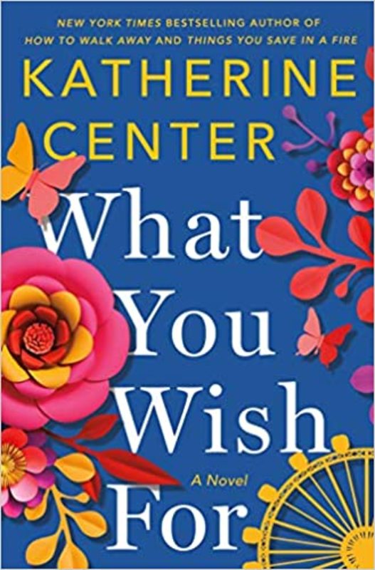 Book cover for "What You Wish For" by Katherine Center