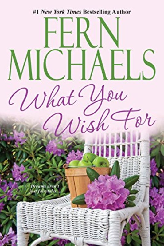 Book cover for "What You Wish For" by Fern Michaels