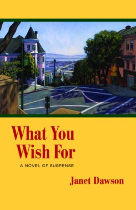 Book cover for "What You Wish for" by Janet Dawson