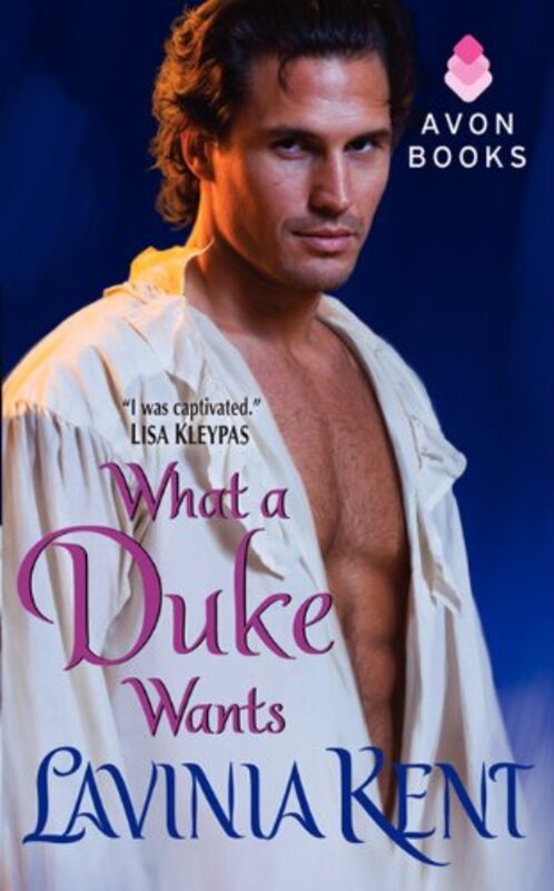 Book cover for "What a Duke Wants" by Lavinia Kent