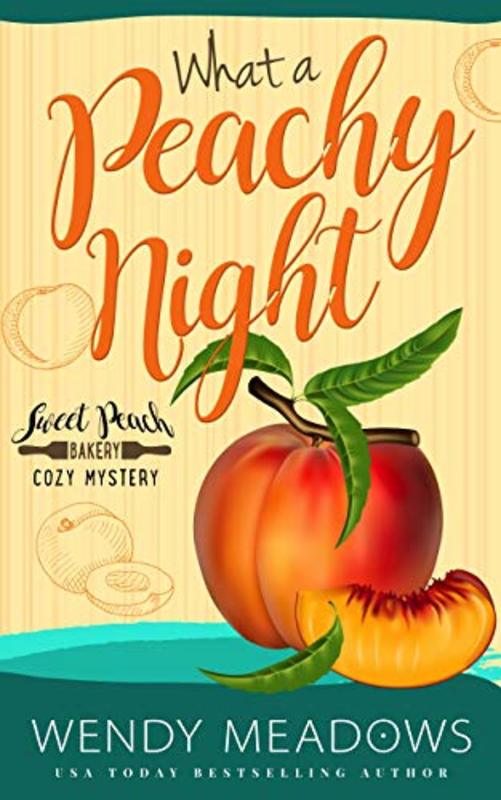 Book cover for "What a Peachy Night" by Wendy Meadows
