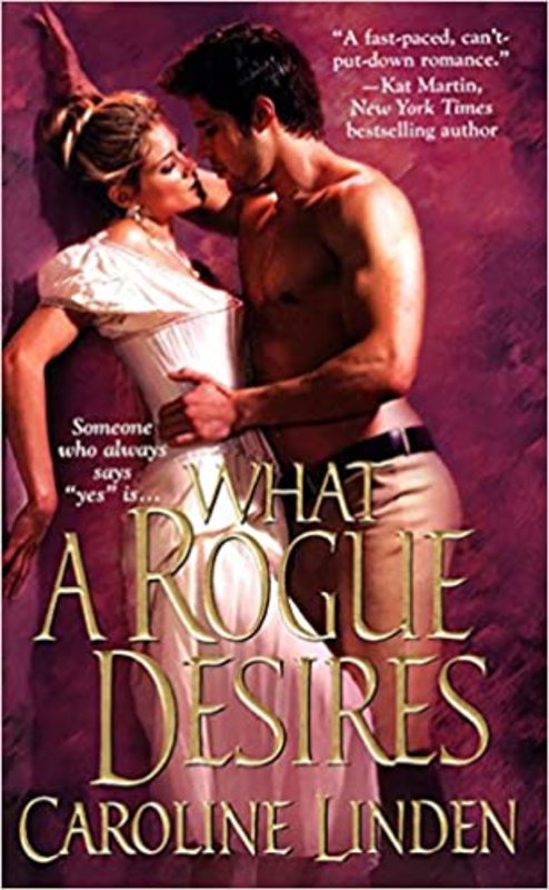 Book cover for "What a Rogue Desires" by Caroline Linden