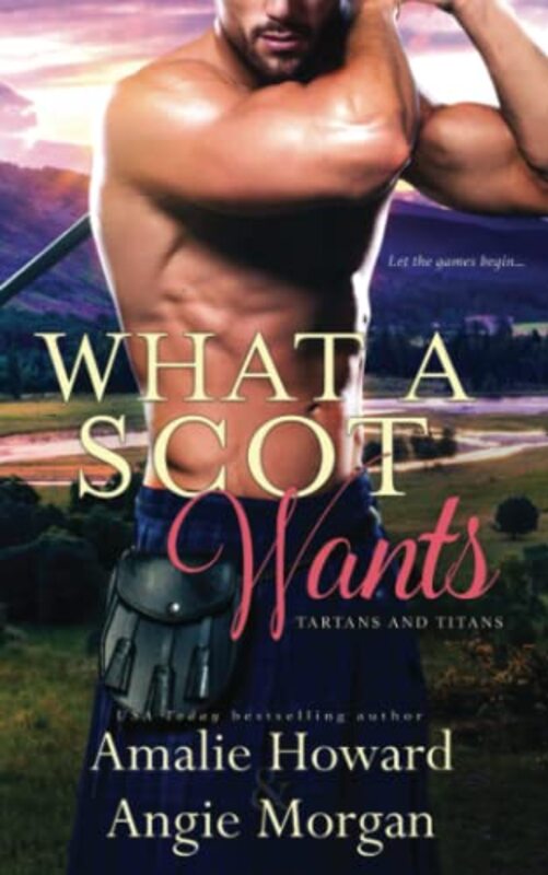 Book cover for "What a Scot Wants" by Amalie Howard