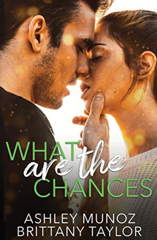 Book cover for "What are the Chances" by Ashley Munoz