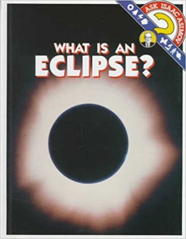 Book cover for "What is an Eclipse?" by Isaac Asimov