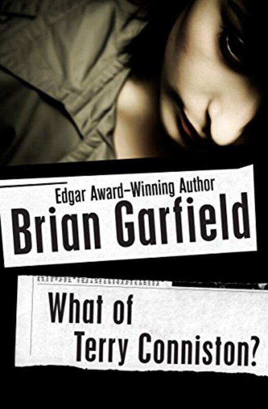 Book cover for "What of Terry Conniston?" by Brian Garfield