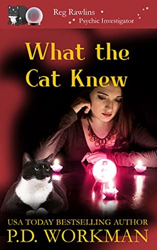 Book cover for "What the Cat Knew" by PD Workman